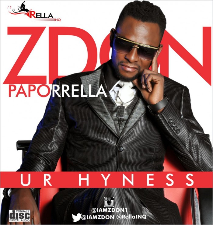#Music: Zdon Paporella’s hot new single – Ur Hyness [@iamzdon]