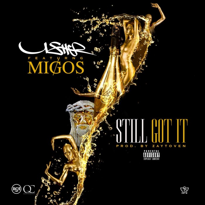 #Music: Usher x Migos – Still Got It [DJ Pack] Prod. by Zaytoven