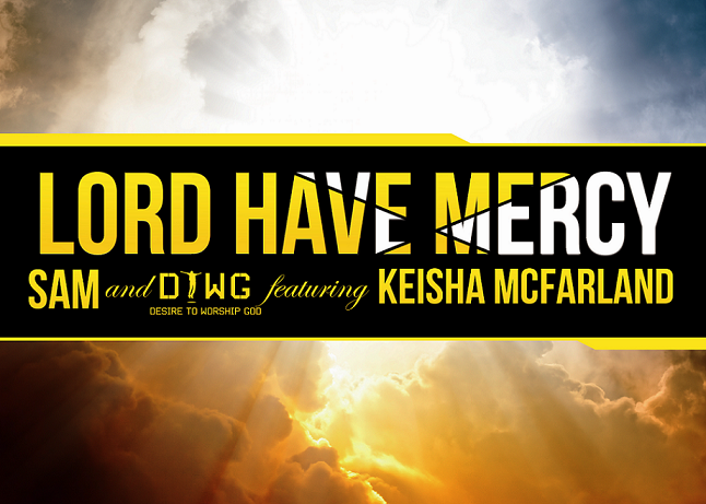 #GospelMusic: Sam Adebanjo & DTWG are releasing “Lord Have Mercy” featuring Chicago singing sensation, Keshia McFarland