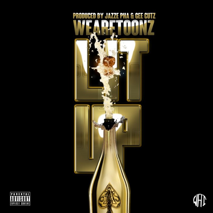 #Music: We Are Toonz ft. Jazze Pha – Lit Up! [DJ Pack] @WeAreToonz