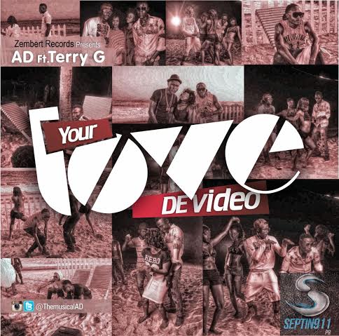 #MusicVideo: AD Ft. Terry G – Your Love [@ThemusicalAD]
