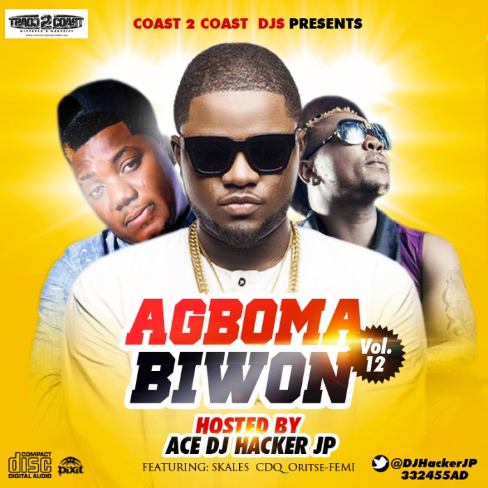 #Music: #Mixtape Ace DJ Hacker Jp – Agbomabiwon Vol 12
