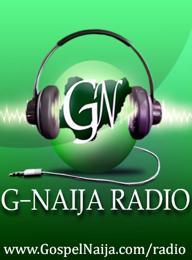 #GospelMusic: GOSPELNAIJA (@GospelNaija) launches G-Naija Radio This Easter