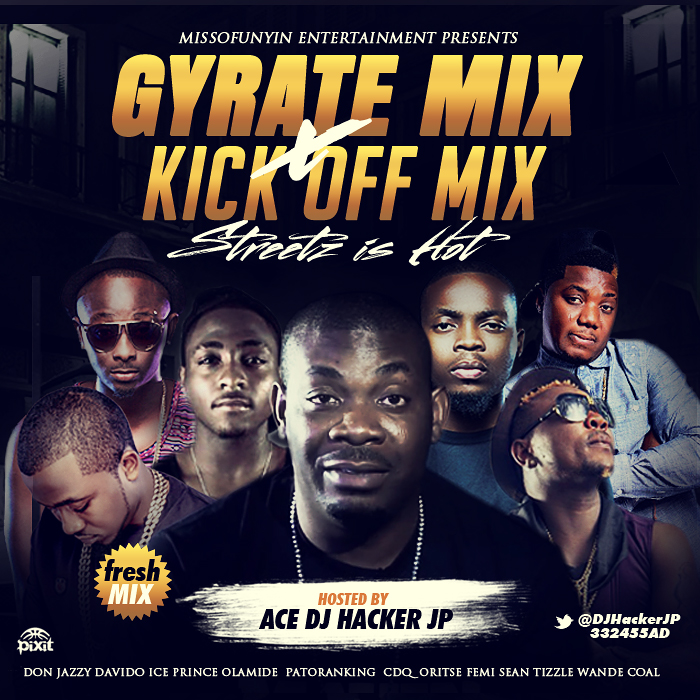 #Music: #Mixtape: Ace DJ Hacker Jp – Gyrate Mix + Kick Off Mix [@DJHackerJP]