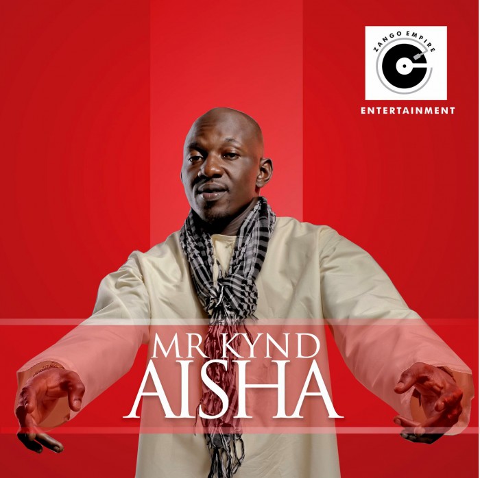 #Music: Mr Kynd – Aisha [@Mr_Kynd]