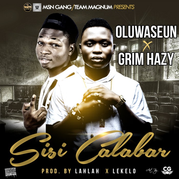 #Music: Oluwaseun – Sisi Calabar  ft Grim Hazy  [prod by lahlah] (@seunkobbe, @ray_tmg)