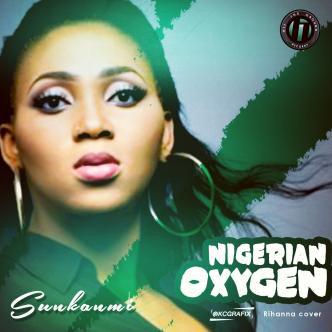 #Music: Sunkanmi – Nigerian Oxygen (Rihanna Cover)