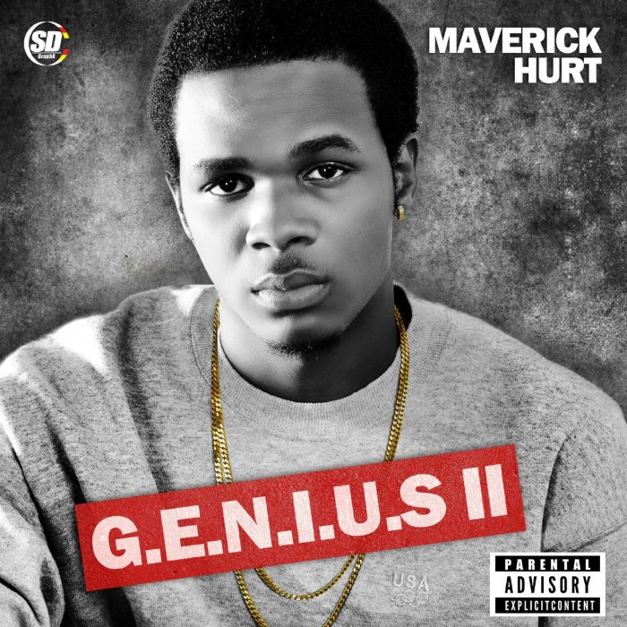 #Mixtape: Maverick Hurt – G.E.N.I.U.S II (Full Mixtape Download) @maverickhurt