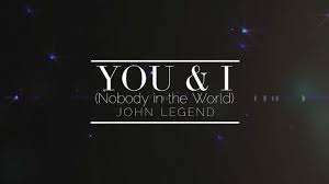 Music: John Legend -You & I (Nobody In the World) @vtvbase, @johnlegend