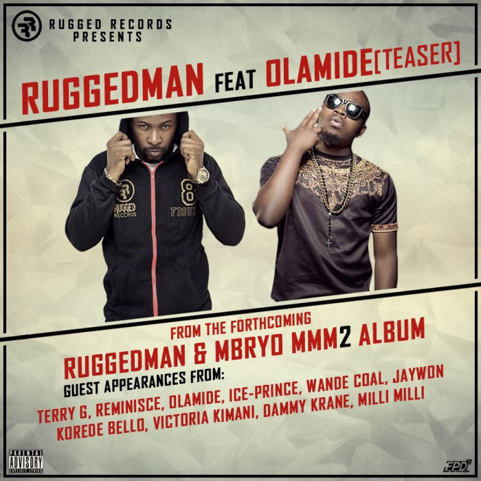 #Music: Ruggedman ft Olamide TEASER from the forthcoming Rugged Records MMM2 Album