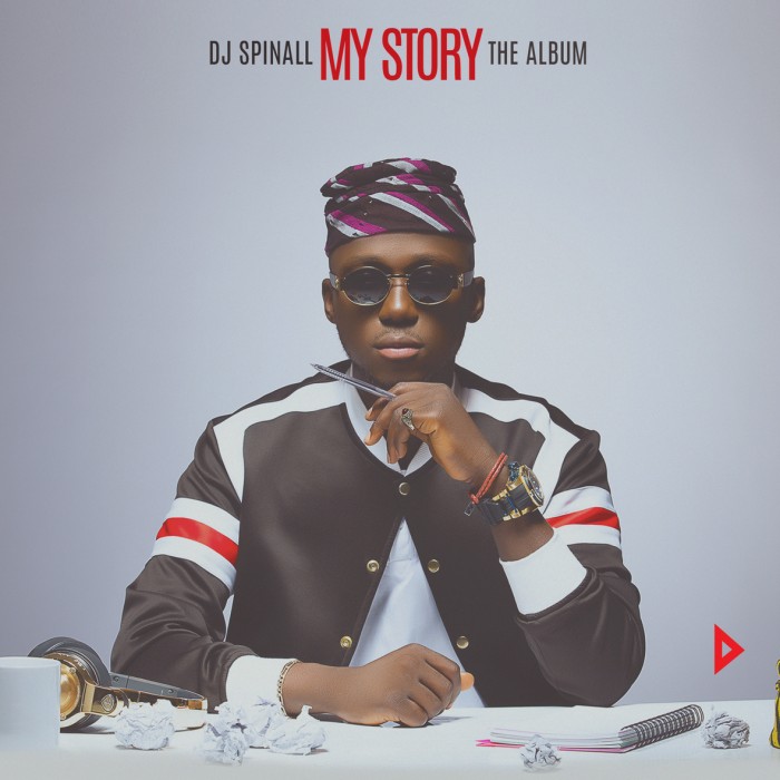#Music: Finally, Your Album Is Here – MyStory By DJ Spinall @DJSPINALL